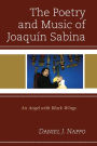 The Poetry and Music of Joaquín Sabina: An Angel with Black Wings