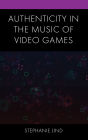 Authenticity in the Music of Video Games
