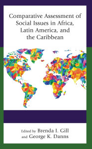 Title: Comparative Assessment of Social Issues in Africa, Latin America, and the Caribbean, Author: Ivon Alcime