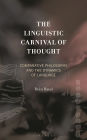 The Linguistic Carnival of Thought: Comparative Philosophy and the Dynamics of Language