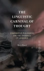 The Linguistic Carnival of Thought: Comparative Philosophy and the Dynamics of Language