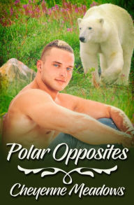 Title: Polar Opposites, Author: Cheyenne Meadows