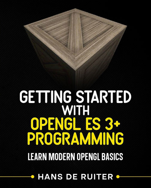 getting-started-with-opengl-es-3-programming-learn-modern-opengl