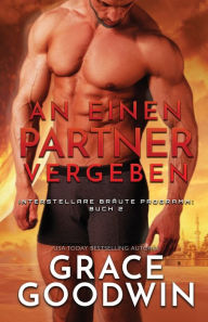 Title: An einen Partner vergeben: (Großdruck), Author: Grace Goodwin