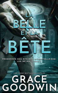 Title: La Belle et la Bï¿½te, Author: Grace Goodwin