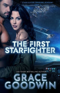 Title: The First Starfighter, Author: Grace Goodwin