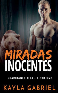 Title: Miradas inocentes, Author: Kayla Gabriel
