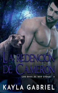 Title: La redenciï¿½n de Cameron, Author: Kayla Gabriel