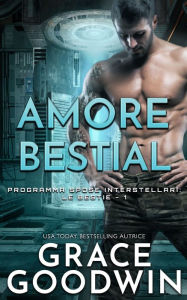 Title: Amore bestiale, Author: Grace Goodwin