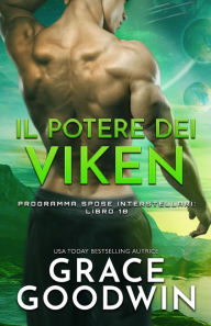 Title: Il Potere dei Viken: per ipovedenti, Author: Grace Goodwin