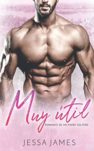 Muy ï¿½til: Romance de un padre soltero