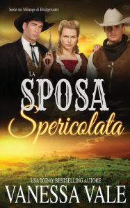 Title: La Sposa Spericolata, Author: Vanessa Vale