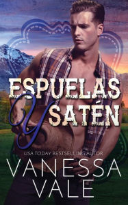 Title: Espuelas y Satén, Author: Vanessa Vale