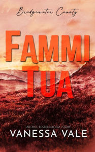 Title: Fammi tua, Author: Vanessa Vale