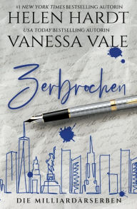 Title: Zerbrochen, Author: Vanessa Vale