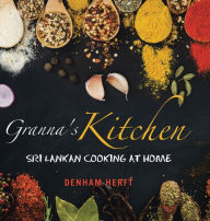 Title: Granna's Kitchen: Sri Lankan Cooking at Home, Author: Denham Herft