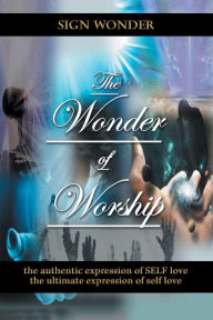 Title: Wonder of Worship, Author: Sign Wonder