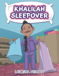 Title: Khalilah Sleepover, Author: Latosha Nellon