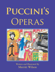 Title: Puccini's Operas, Author: Merritt Wilson