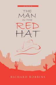 Title: The Man in the Red Hat, Author: Richard Robbins