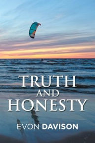 Title: Truth and Honesty, Author: Evon Davison