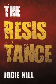 Title: The Resistance, Author: Jodie Hill