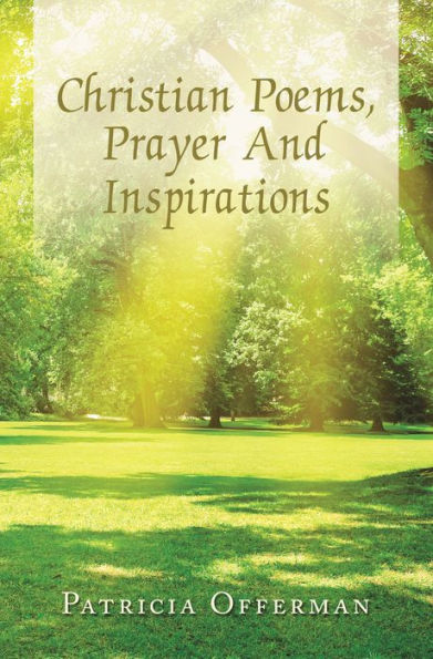 Christian Poems, Prayer and Inspirations