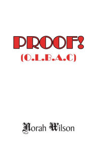 Title: Proof!: (O.L.B.A.C), Author: Norah Wilson