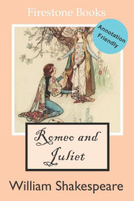 Title: Romeo and Juliet: Annotation-Friendly Edition, Author: William Shakespeare
