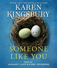 Title: Someone Like You (Baxter Family Series), Author: Karen Kingsbury