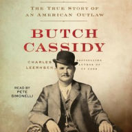 Title: Butch Cassidy: The True Story of an American Outlaw, Author: Charles Leerhsen