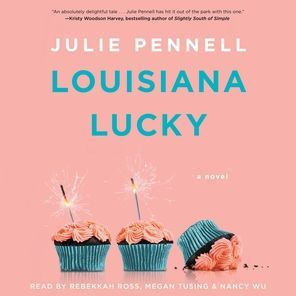 Louisiana Lucky: A Novel