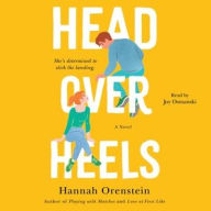 Title: Head Over Heels: A Novel, Author: Hannah Orenstein