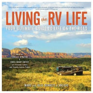 Title: Living the RV Life: Your Ultimate Guide to Life on the Road, Author: Julie Bennett