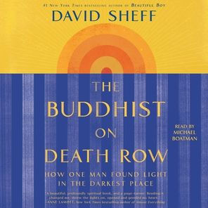 The Buddhist on Death Row: How One Man Found Light in the Darkest Place