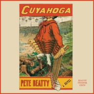 Title: Cuyahoga, Author: Pete Beatty