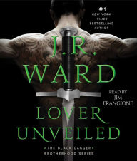 Title: Lover Unveiled (Black Dagger Brotherhood Series #19), Author: J. R. Ward