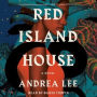 Red Island House: A Novel