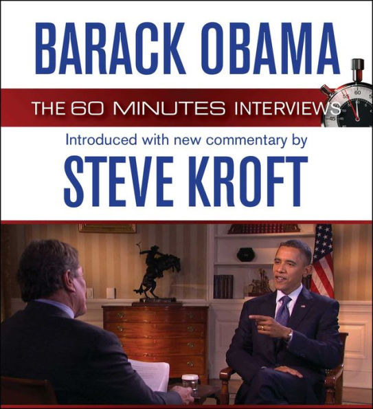 Barack Obama: The 60 Minutes Interviews: Introduced with new commentary by Steve Kroft