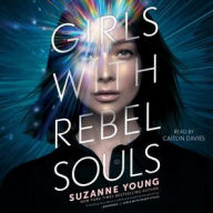 Title: Girls with Rebel Souls, Author: Suzanne Young