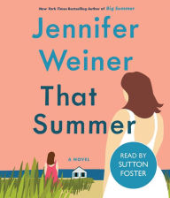 Title: That Summer, Author: Jennifer Weiner