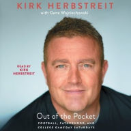 Title: Out of the Pocket: Football, Fatherhood, and College GameDay Saturdays, Author: Kirk Herbstreit