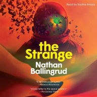 Title: The Strange: A Novel, Author: Nathan Ballingrud