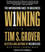 Title: Winning: The Unforgiving Race to Greatness, Author: Tim S. Grover