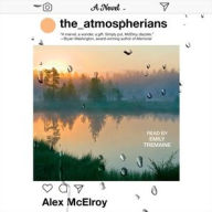 Title: The Atmospherians, Author: Alex McElroy