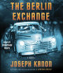 The Berlin Exchange: A Novel