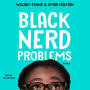 Black Nerd Problems: Essays