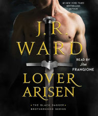Title: Lover Arisen (Black Dagger Brotherhood Series #20), Author: J. R. Ward