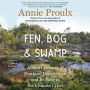 Fen, Bog and Swamp: A Short History of Peatland Destruction and Its Role in the Climate Crisis