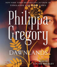 Title: Dawnlands: A Novel, Author: Philippa Gregory